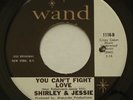 Northern Soul SHIRLEY & JESSIE You Can't Fight Love / Ivory VG+ WAND 45 HEAR