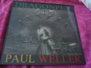 PAUL WELLER DRAGONFLY RARE 12