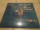 BETTY CARTER - OUT THERE WITH BETTY CARTER.PEACOCK'S PROGRESSIVE JAZZ