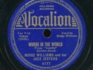 78tk-Jazz-VOCALION 4177-Midge Williams Jazz Jesters-(Where in the World/In any )