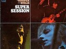 MIKE BLOOMFIELD, AL COOPER, STEVE STILLS 