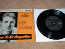 EDDIE COCHRAN - Never To Be Forgotten EP VINYL 7