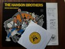 The HANSON BROTHERS - Gross Misconduct- UK LP Vinyl plus 7