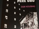 PERE UBU dub housing LP new sealed REISSUE ROCKET FROM THE TOMBS david thomas
