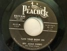 Black Gospel 45 - Rev Julius Cheeks - Turn Your Radio On - Peacock RARE VG