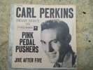 CARL PERKINS-PINK PEDAL PUSHERS-COLUMBIA 4-1131 (ORIGINAL P / SLEEVE)  VG+ / EX