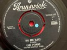 Carl Perkins Brunswick 45 05909 Big Bad Blues/ Lonely Heart EX