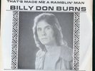 NM Billy Don Burns Southern Lady / That's Made Me A Ramblin' Man 45RPM w/pic slv
