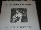 David Bowie & The Hype We Were So Turned On IMPORT LP VG+ Unplayed 79 of 500