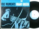 GRANT GREEN Idle Moments BLUE NOTE RECORDS N.Y. USA VAN GELDER MONO VINYL PRESS