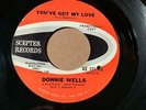 DONNIE WELLS Scepter 12119 PROMO YOU'VE GOT MY LOVE / A REAL LOVE  VG+/VG++ HEAR