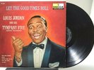 Louis Jordan and His Tympany Five - Let The Goodtimes Roll - DECCA DL 8551