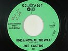 Latin Jazz Bossa 45 - Joe Castro - Bossa Nova All The Way - Clover - VG++ mp3