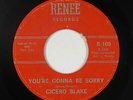Northern Soul 45 - Cicero Blake - You're Gonna Be Sorry - Renee - mp3