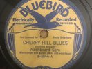BLUES 78 Washboard Sam CHERRY HILL BLUES/LEVEE BLUES Bluebird 6556 (V)