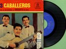 LOS TRES 3 CABALLEROS / Señorita / ODEON DSOE 16.352 Pres Spain 1958 EP VG+