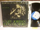 CLIFFORD JORDAN LP Blowing in From Chicago ORIGINAL BLUE NOTE w 63rd DG EAR EXNM