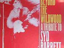 Various - Beyond The Wildwood • A Tribute To Syd Barrett (LP, Comp)