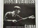 SXL 2266 WBG • Rossini Overtures, Gamba London Symphony Orchestra Like NEW NM