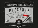 Tyler Bryant & The Shakedown : Pressure VINYL 12