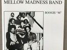 MELLOW MADNESS BAND Boogie M/I See It-45 RARE REISSUE MODERN;NORTHERN SOUL HEAR