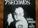 7 SECONDS Skins, Brains & Guts 7-INCH VINYL SINGLE Pazzafist Records 1989 SKEENO