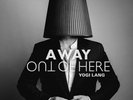 YOGI LANG - A WAY OUT OF HERE (LIM.CLEAR VINYL)    VINYL LP NEUF