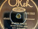 Okeh 45465 Hugh & Roy Rogen SPANISH WALTZ 78 rpm Country E- 1930 Texas