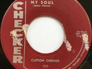 CLIFTON CHENIER My Soul CAJUN BLUES ROCKER 45 hear