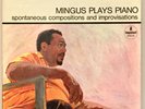 Mingus Plays Piano Spontaneous Compositions Improvisations 1972 Impulse 60 LP