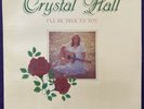 CRYSTAL HALL Be True To You LP MRC Xian AOR Folk Rock RON TUTT Bruce Hibbard NM