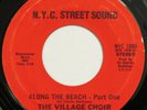 VILLAGE CHOIR Along The Beach / Sweet Hot N.Y.C STREET SOUND 45 modern soul HEAR