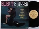 MUNDELL LOWE Blues For A Stripper CHARLIE PARKER LP VG+ mono **