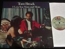 Tom Brock-I Love You More And More-ORIGINAL 1974 US Modern Soul LP-CLEAN