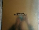 Grand Funk LP We're An American Band COLOURED Capitol 1st Press & 4 Stickers $$