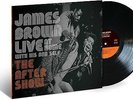 JAMES BROWN ‎– LIVE AT HOME WITH HIS BAD SELF THE AFTER SHOW VINYL LP (NEW)