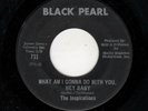 NORTHERN SOUL-INSPIRATIONS-WHAT AM I GONNA DO WITH YOU, HEY BABY/TOUCH ME, HOLD