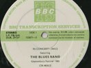 THE BLUES BAND IN CONCERT 366 BBC TRANSCRIPTION SERVICES GLASTONBURY 1985