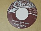 Charles Williams-So glad she's mine b/w Mary don't you weep Mary don't you moan