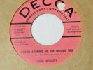 Don Woody-Youre Barking Up The Wrong Tree b/wBirdDog-rockabilly-Decca#30277PROMO