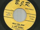 R&B MOD SOUL- L. ROY BAIMES - HEY L. ROY  / SPLIT PEA SOUP  -HEAR -1963 B.J.R.