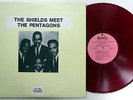 The SHIELDS meet The PENTAGONS LP doowop RED wax MINT-        #6583