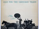 Jazz For The Carriage Trade, by George Wallington Quintet UK 1956 Esquire