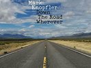 KNOPFLER,MARK-DOWN THE ROAD WHEREVER (OGV) VINYL LP NEU