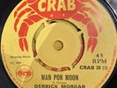 DERRICK MORGAN Man Pon Moon What A Thing CRAB 30 1969 Pama Skinhead NM