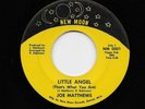 Joe Matthews - Little Angel / I Had To Moan (Soul, 45) 0001