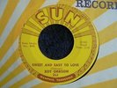 Roy Orbison - Sweet And Easy To Love 1960 USA 45 SUN (353) 1st PRESSING