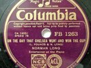 NORMAN LONG, 0N THE DAY THAT CHELSEA WENT AND WON THE CUP / TEN PAHNDS 78 RPM