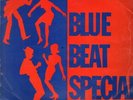 BLUE BEAT SPECIAL Various LP VINYL UK Coxsone 1968 10 Track Blue Label Design