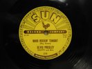 Elvis Presley 78 Good Rockin Tonight bw I Dont Care If The Sun Dont Shine on Sun